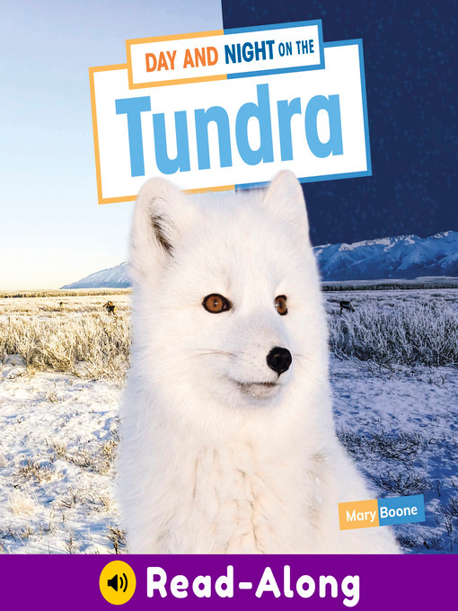 Title details for Day and Night on the Tundra by Mary Boone - Available